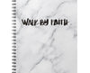 Walk By Faith Notebook