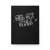 "Girl Got Goals" Motivational Notebook for Dreamers - Hardcover Journal